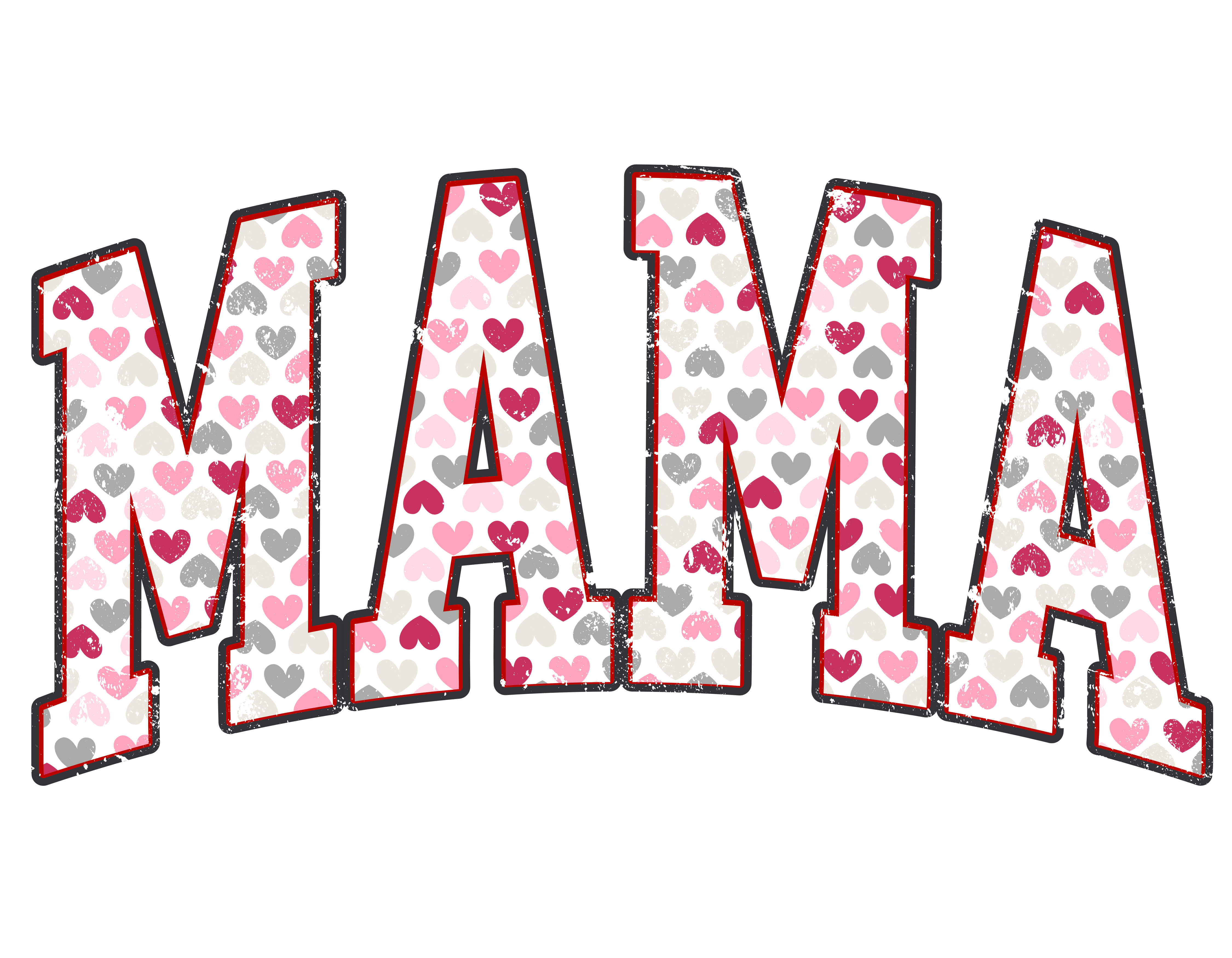 DTF Print-MAMA with Hearts