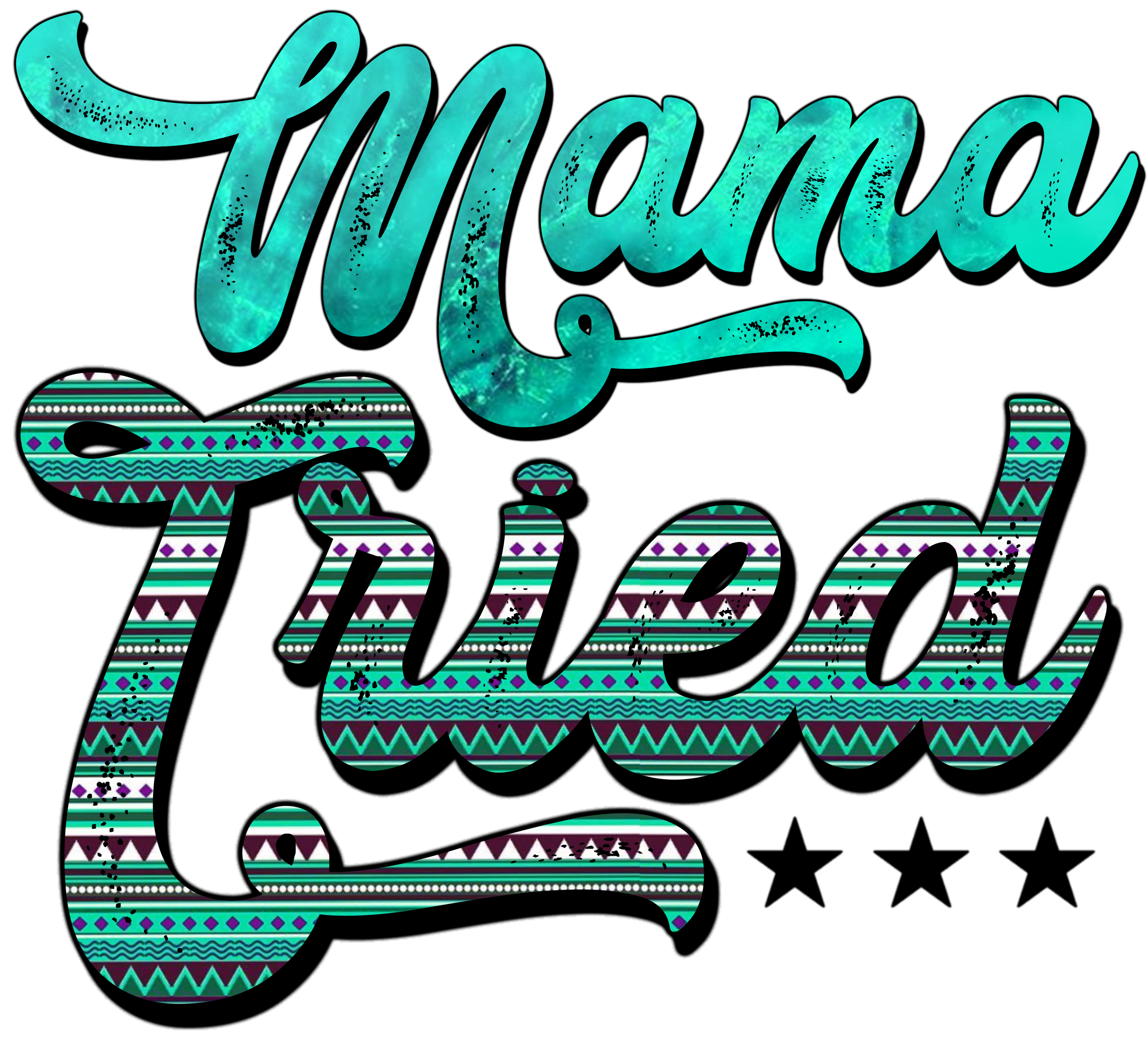 HTV Prints - MAMA Tried Aztec - The Vinyl Haus
