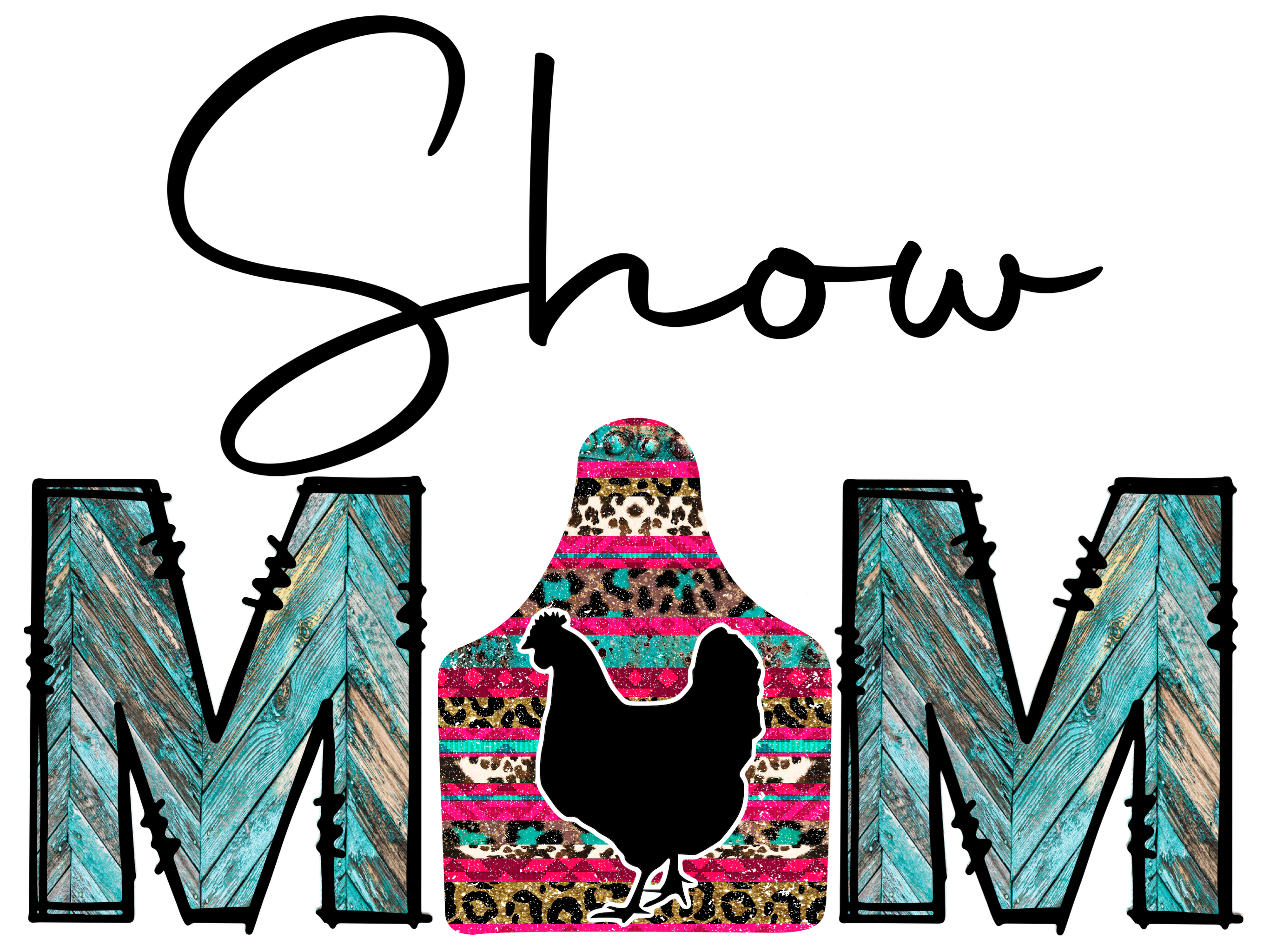 DTF Print-Show Mom Chicken