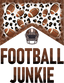 Sublimation Prints - Football Junkie - The Vinyl Haus