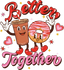 Sublimation Prints - Better Together - The Vinyl Haus