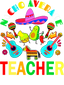 Sublimation Prints - Nacho Average Teacher - The Vinyl Haus