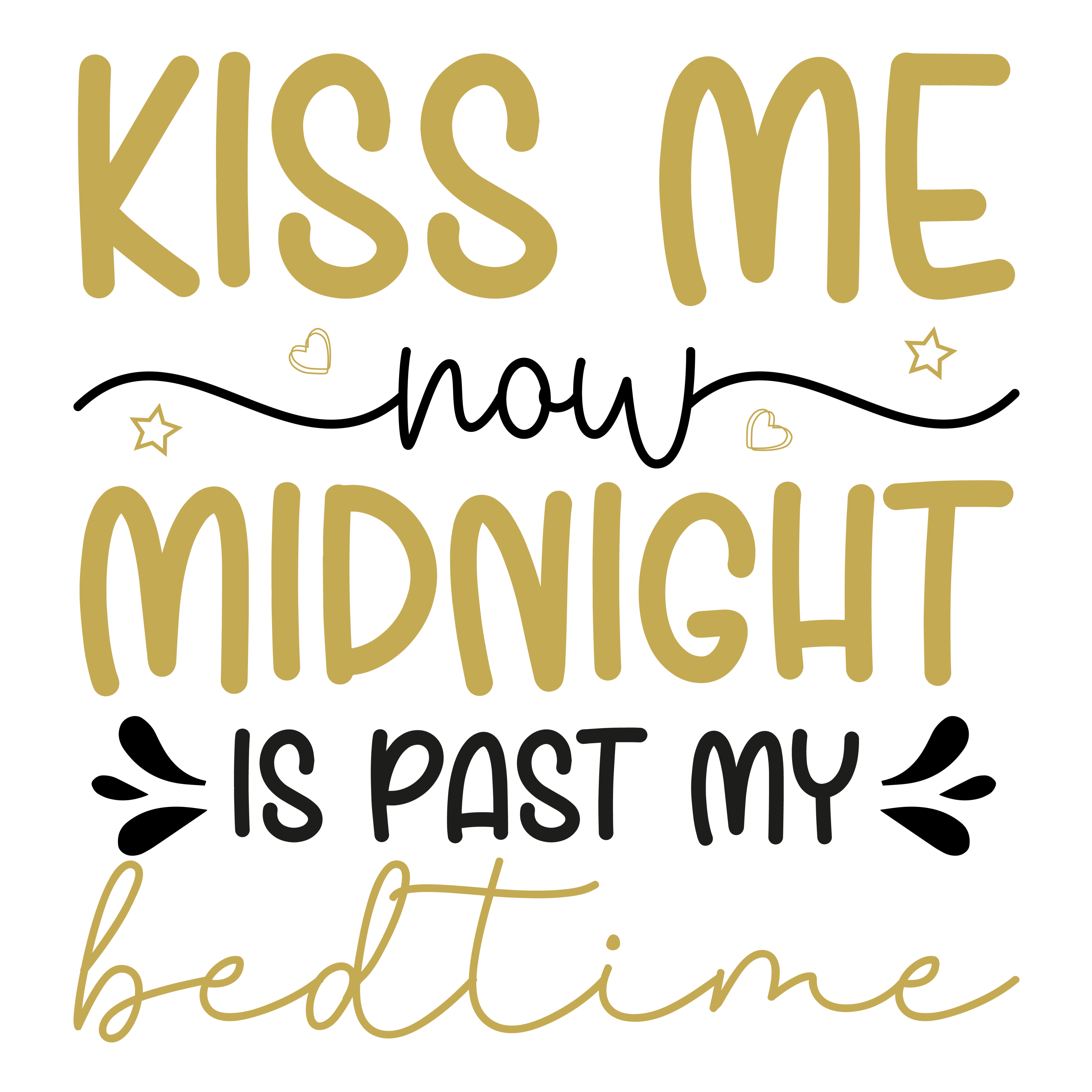 HTV Prints - Kiss Me Now Midnight Is Past My Bedtime - The Vinyl Haus