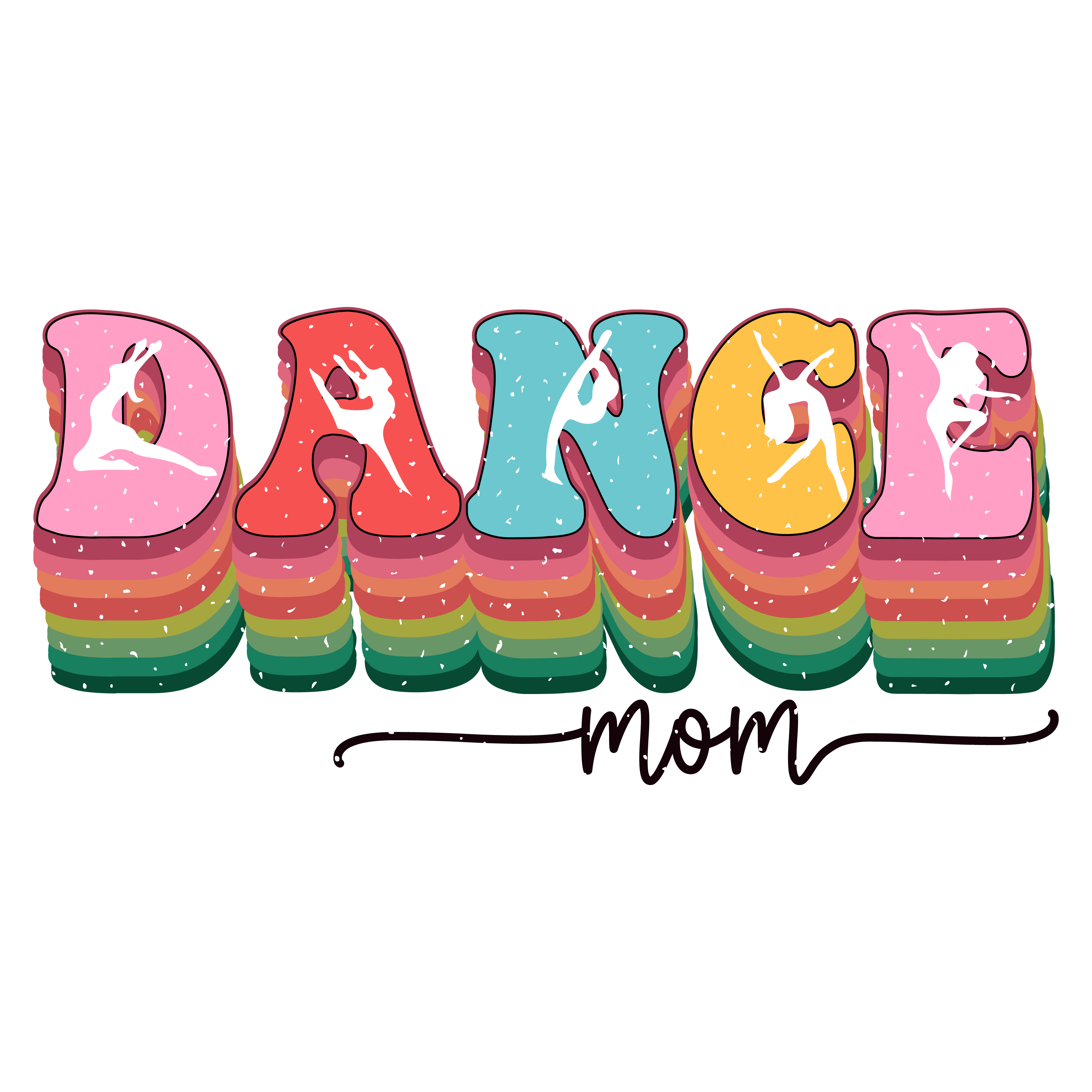 HTV Prints - Retro Dance Mom Stacked - The Vinyl Haus