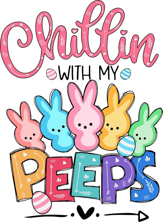 HTV Prints - Chillin' With My Peeps - The Vinyl Haus