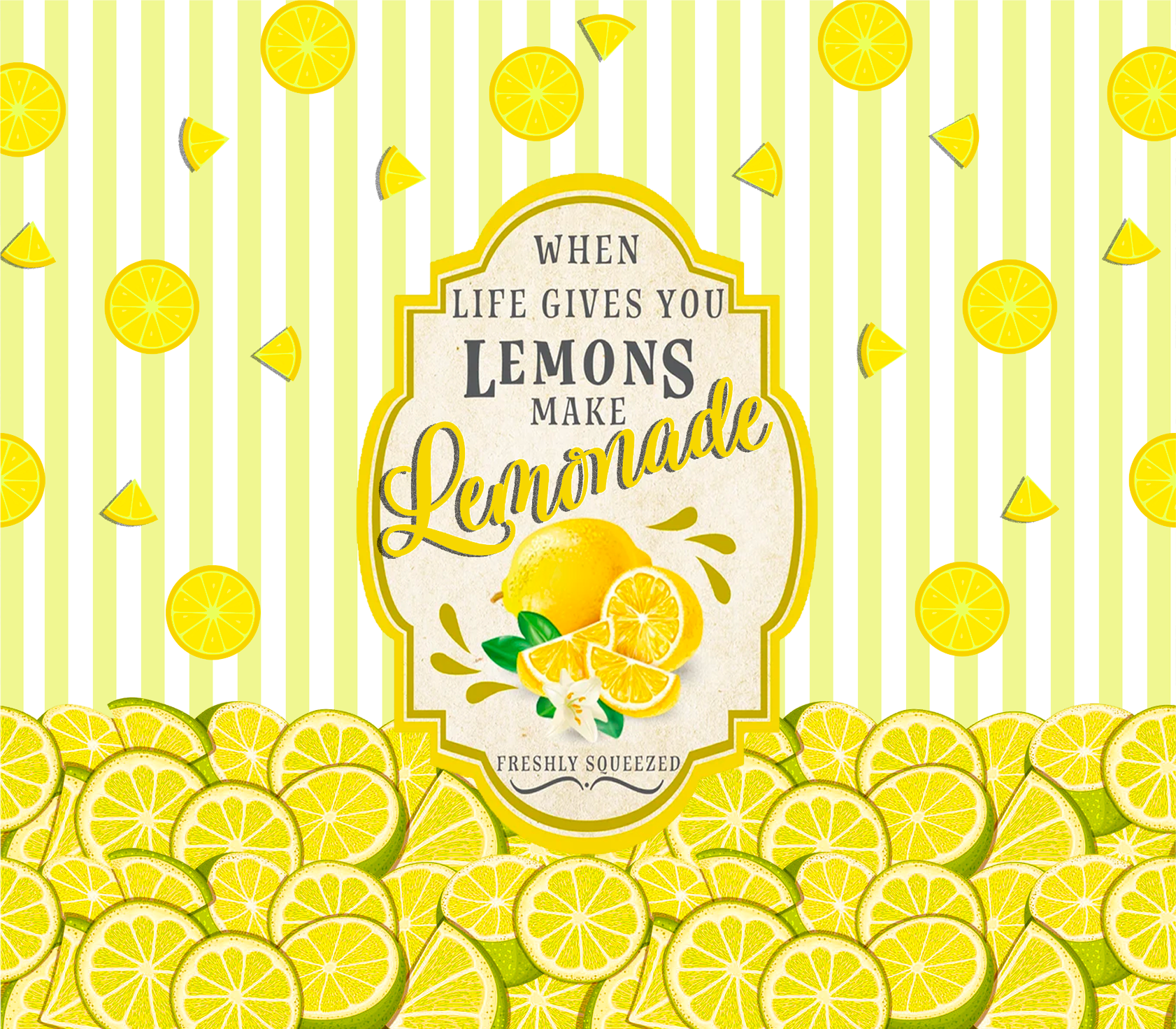 Sublimation Tumbler Wrap - When Life Gives You Lemons Make Lemonade - The Vinyl Haus