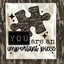 DTF PRINT Autism-You are an important piece-Camo