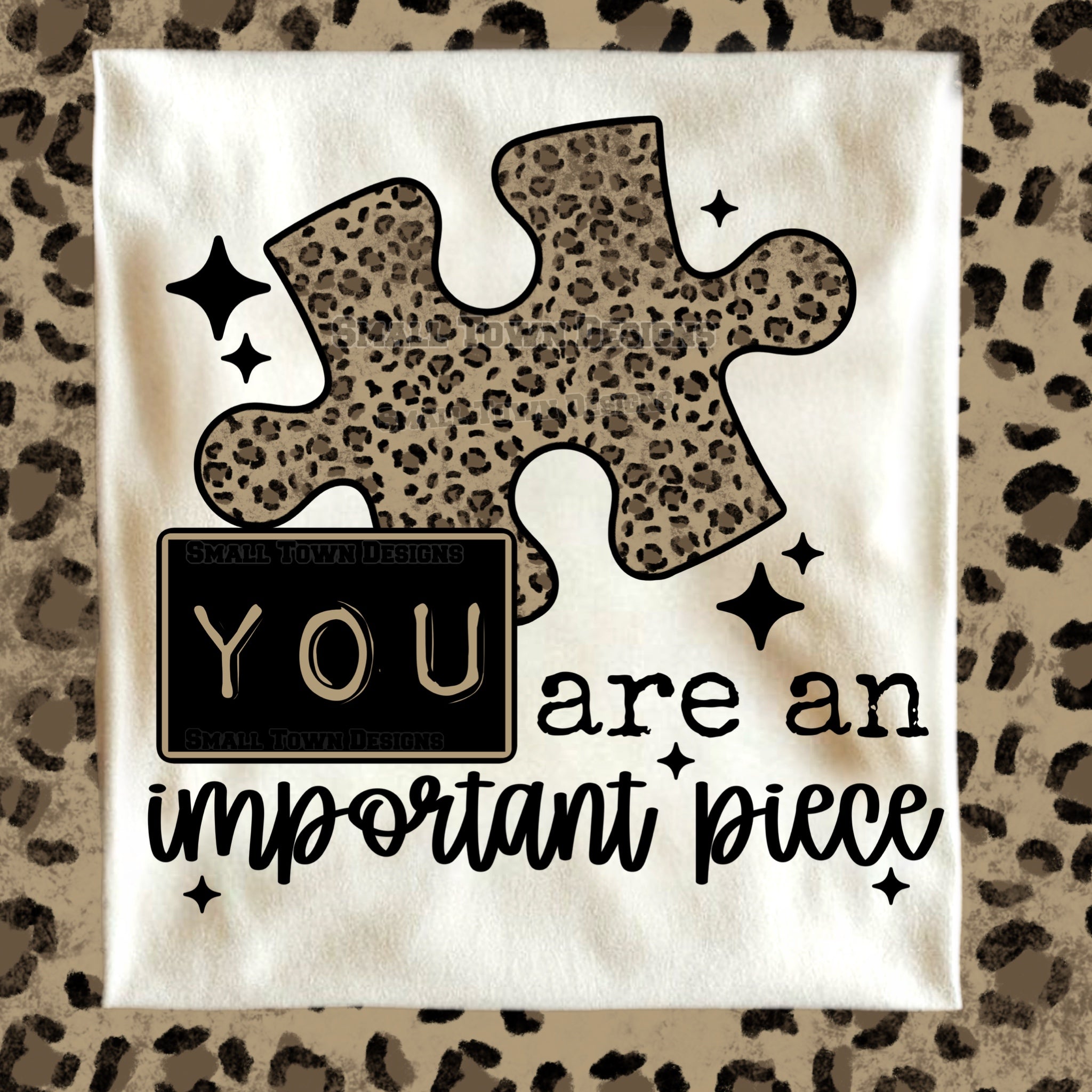 DTF PRINT You are an important piece - Leopard