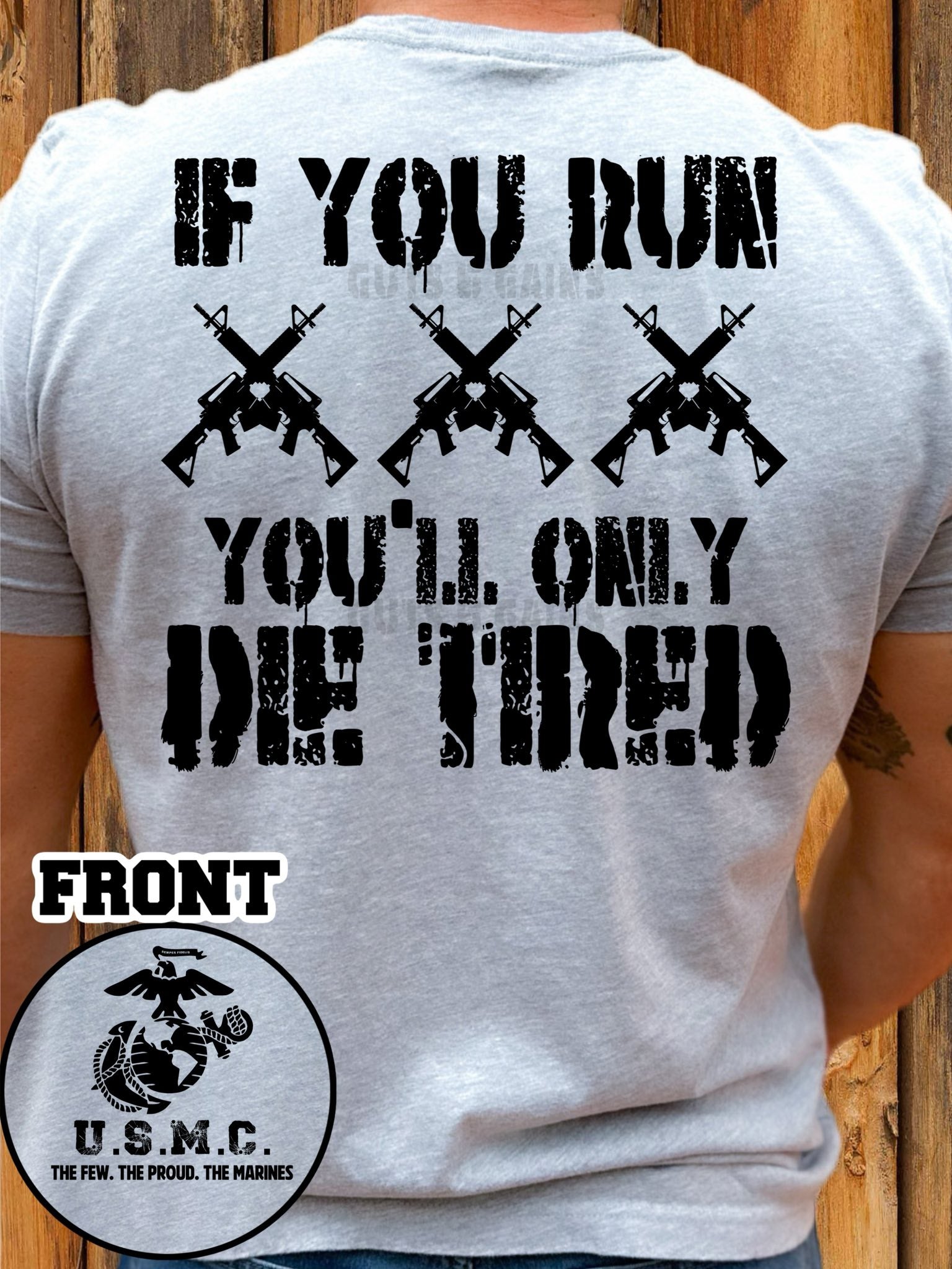 DTF Print If You Run, You'll only Die Tired