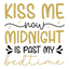 HTV Prints - Kiss Me Now Midnight Is Past My Bedtime - The Vinyl Haus