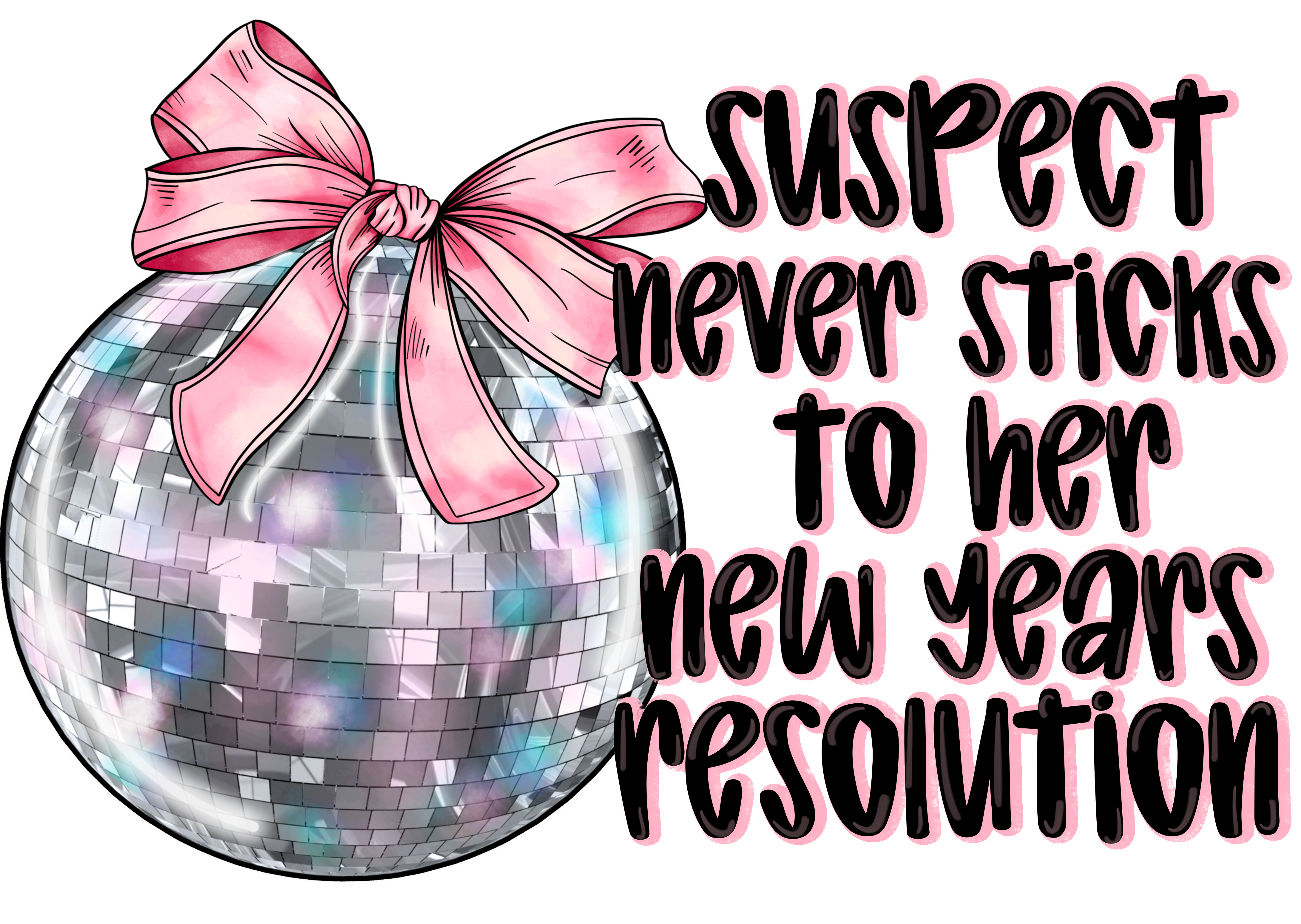 DTF Print-Suspect never sticks to her new year's resolutions Main image