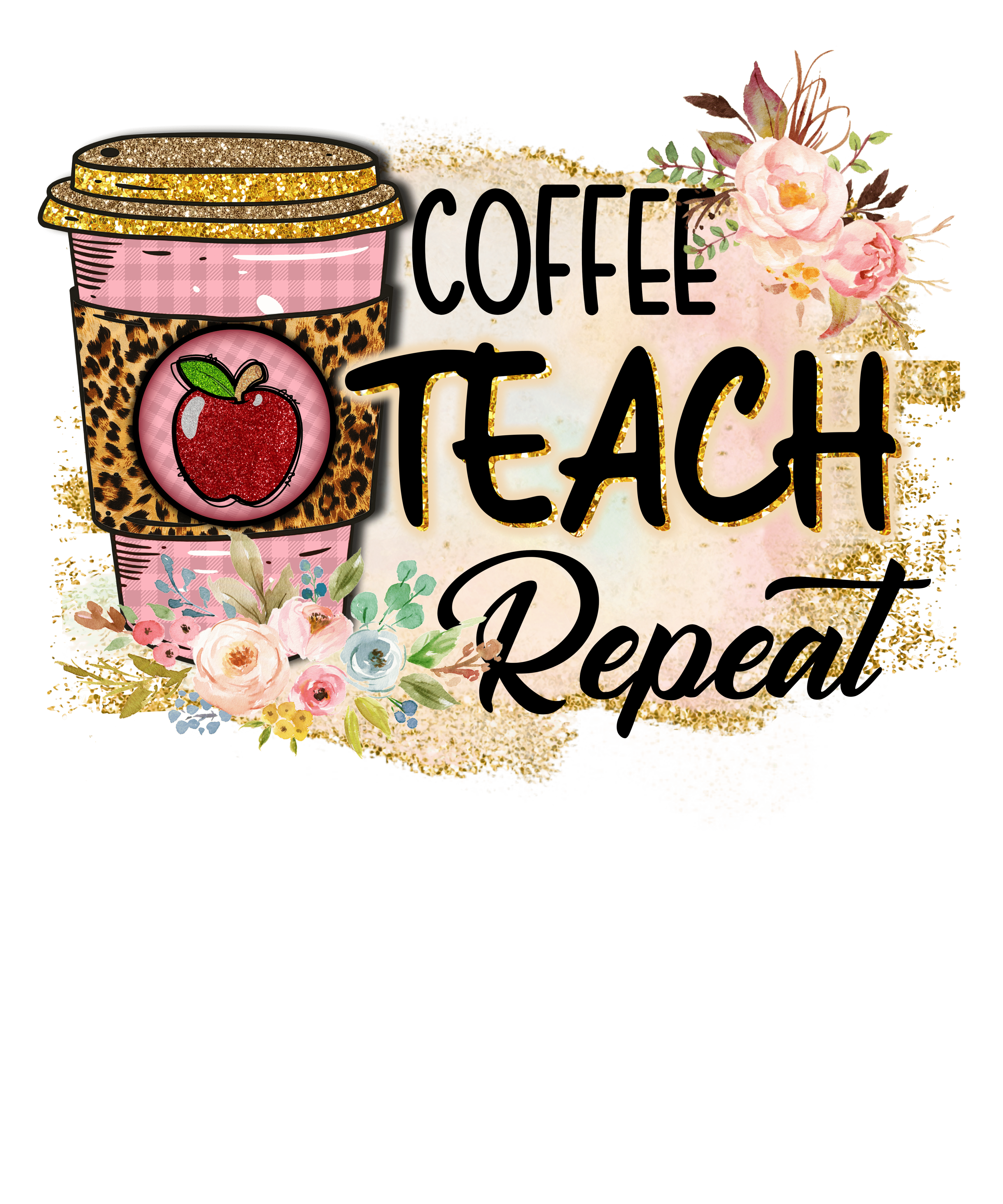 Sublimation Prints - Coffee Teach Repeat - The Vinyl Haus Main image