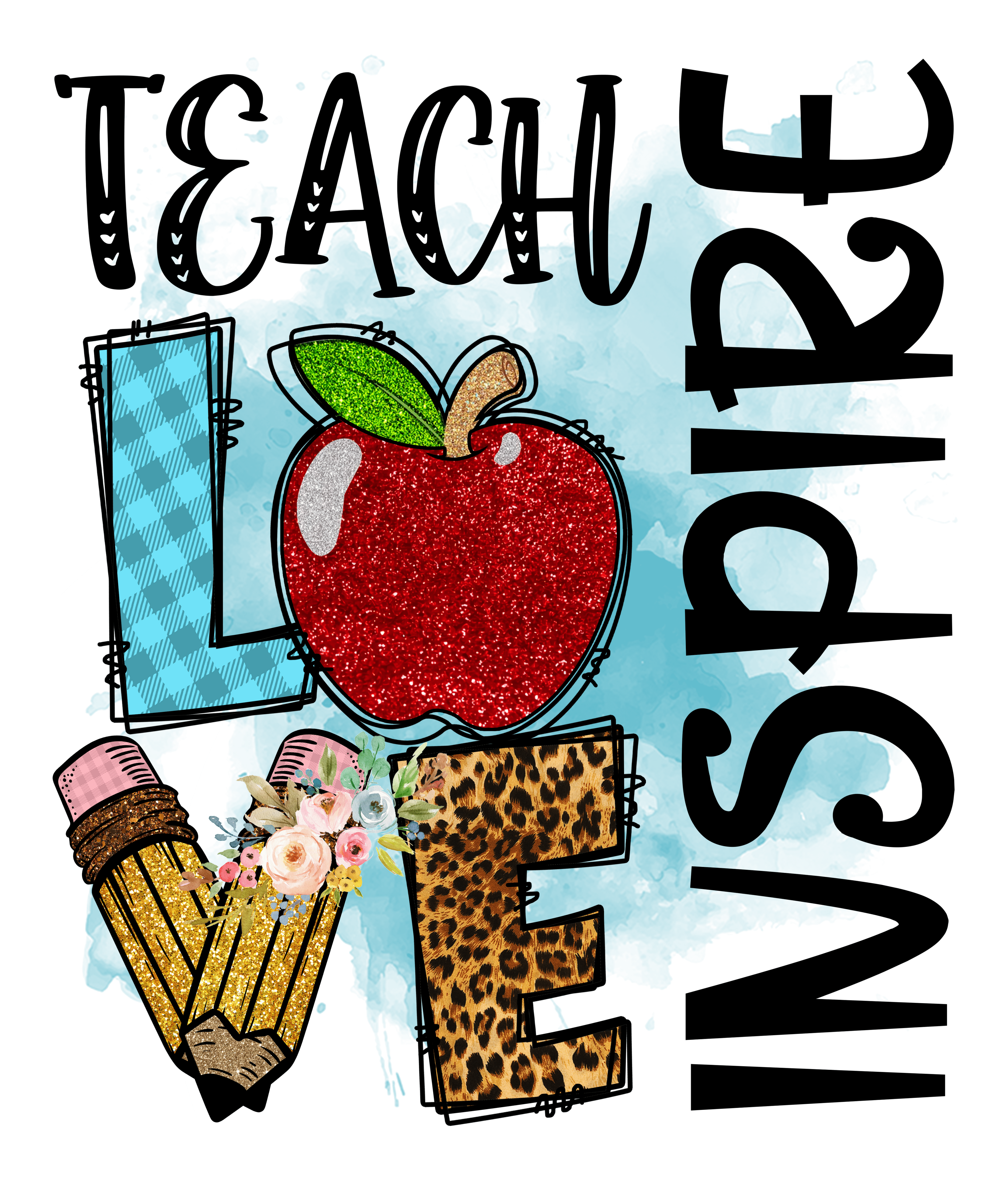 Sublimation Prints - Teach Love Inspire Apple - The Vinyl Haus