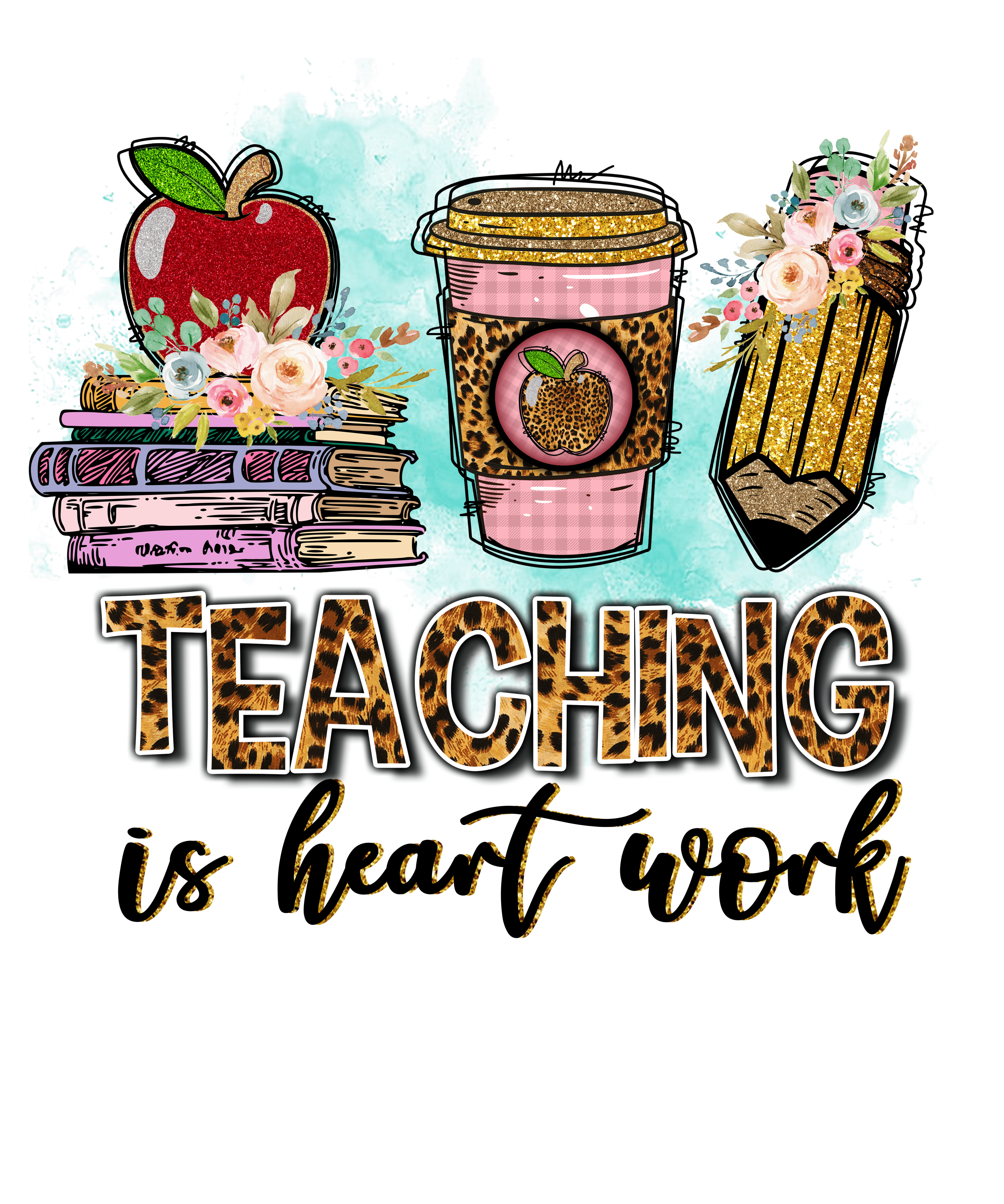 Sublimation Prints - Teaching Is Heart Work - The Vinyl Haus Main image