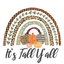 Sublimation Prints - It's Fall Y'All Rainbow - The Vinyl Haus