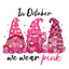 Sublimation Prints - Pink Gnomes We Wear Pink In October - The Vinyl Haus