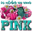 HTV Prints - In October We Wear Pink - The Vinyl Haus