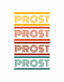Sublimation Prints - PROST Repeating - The Vinyl Haus