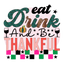Sublimation Prints - Eat Drink and Be Thankful - The Vinyl Haus