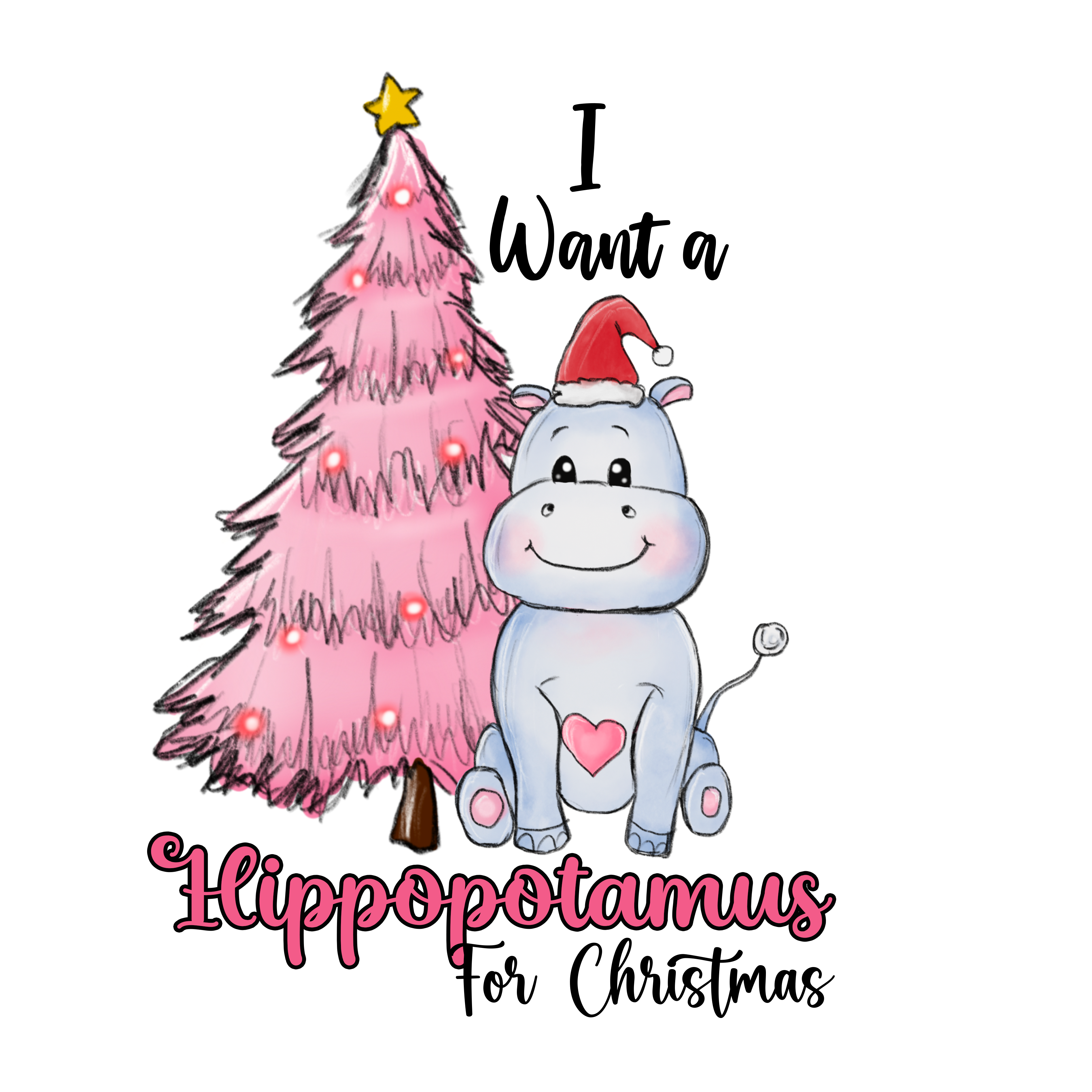 Sublimation Prints - I Want A Hippopotamus For Christmas - The Vinyl Haus
