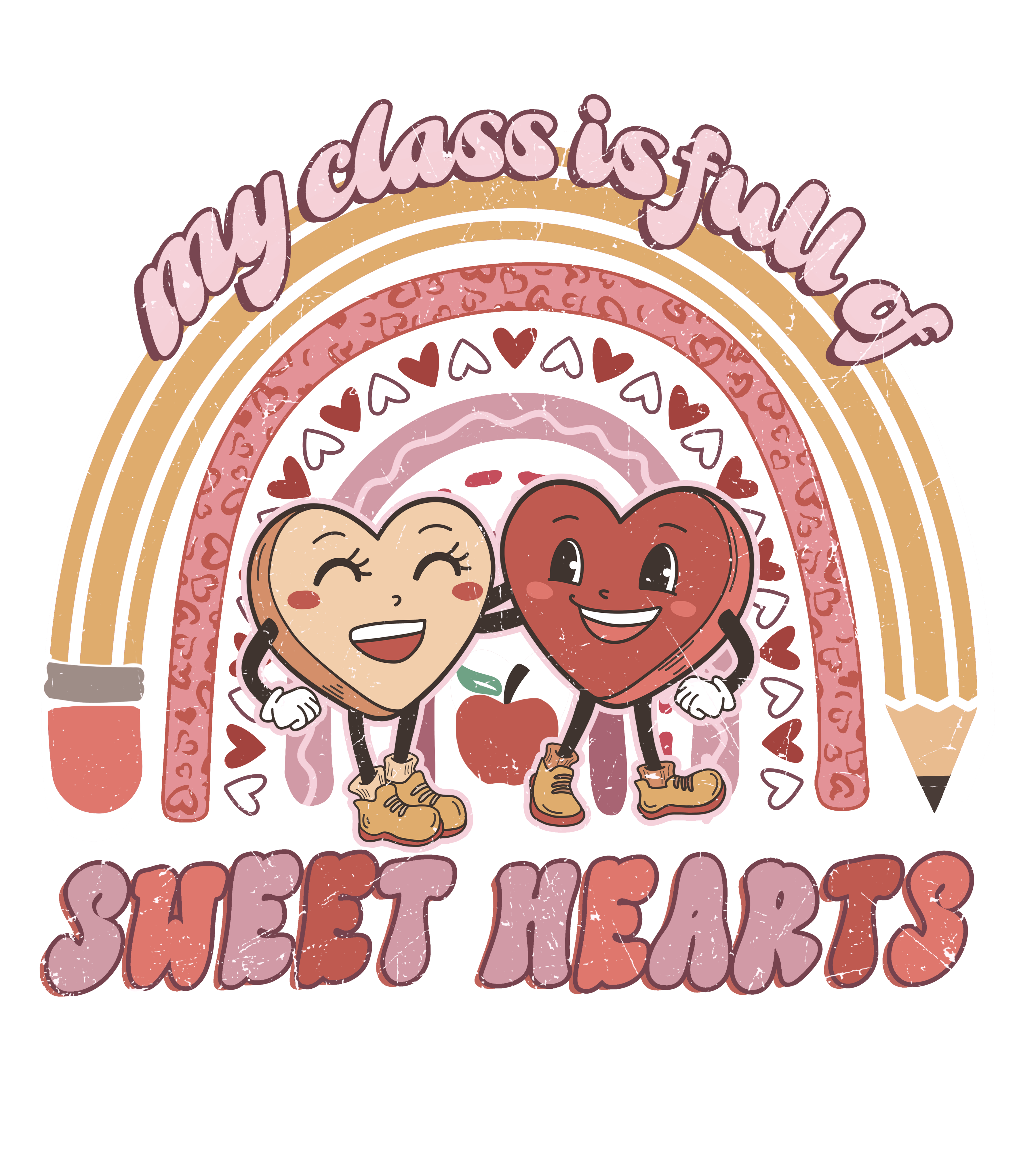 Sublimation Prints - My Class Is Full Of Sweethearts - The Vinyl Haus Main image