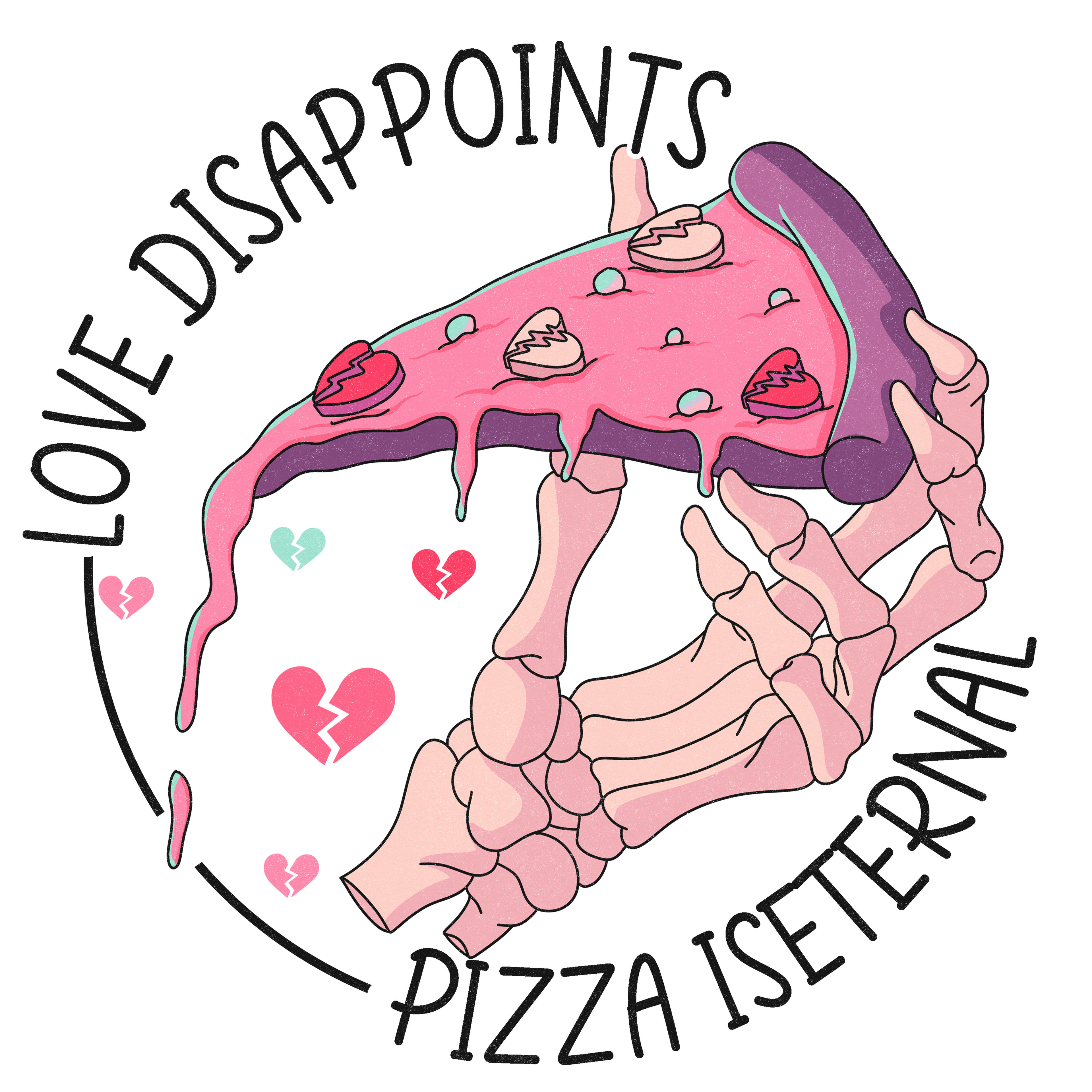 Sublimation Prints - Pizza Is Eternal - The Vinyl Haus