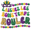 HTV Prints - Laissez Les Bon Temps Rouler - The Vinyl Haus
