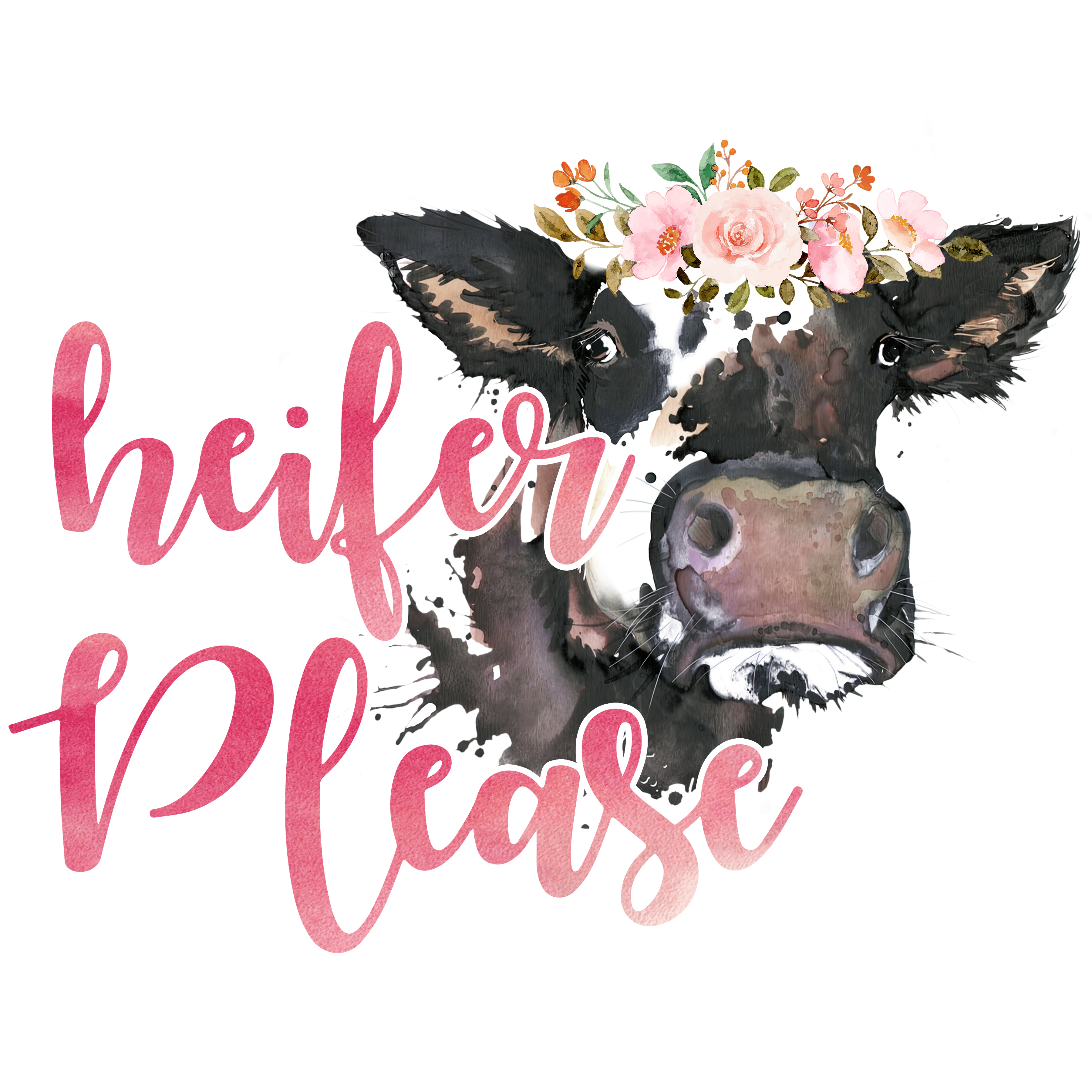 Sublimation Prints - Heifer Please Cow - The Vinyl Haus Main image