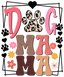 Sublimation Prints - Dog Mama - The Vinyl Haus