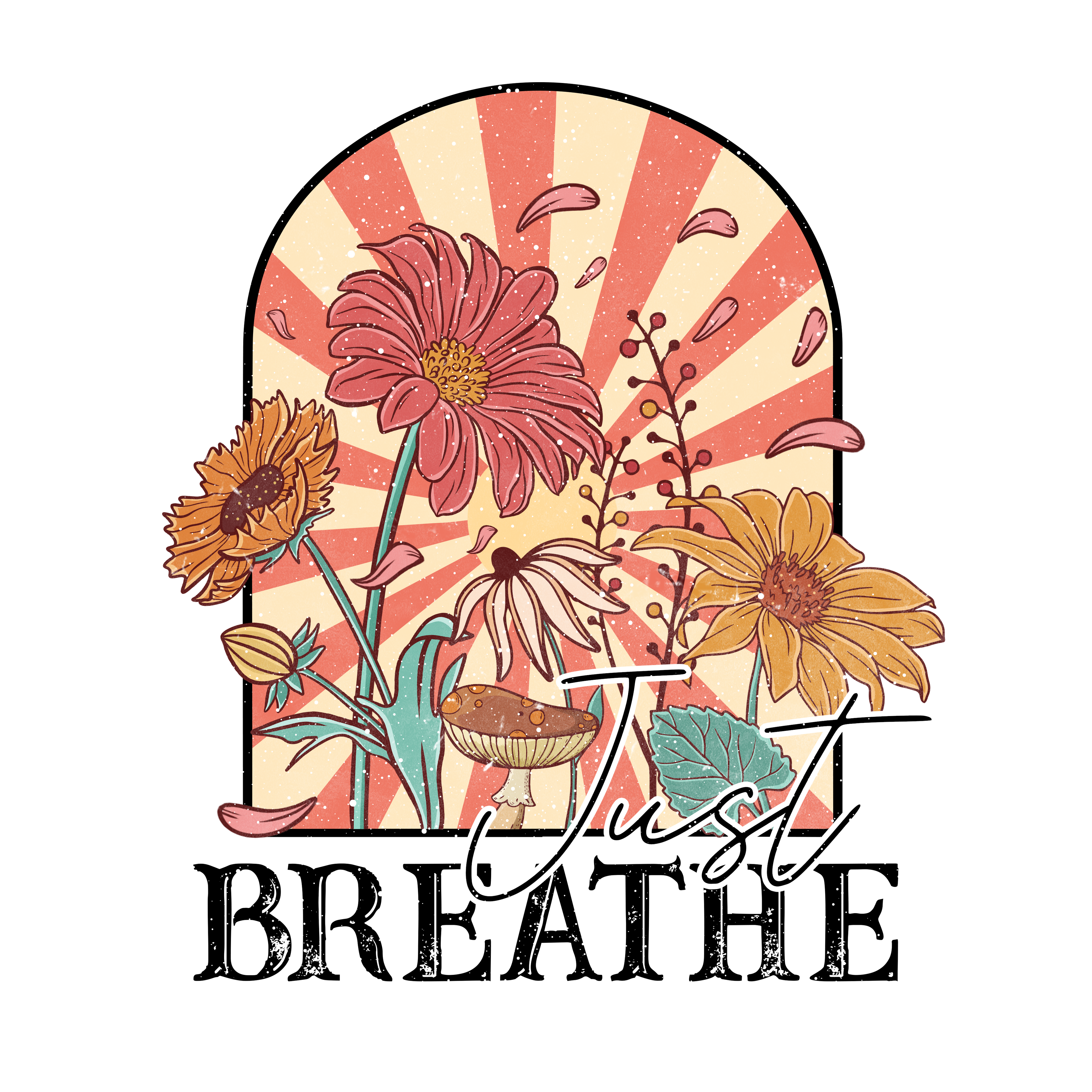Sublimation Prints - Just Breathe - The Vinyl Haus