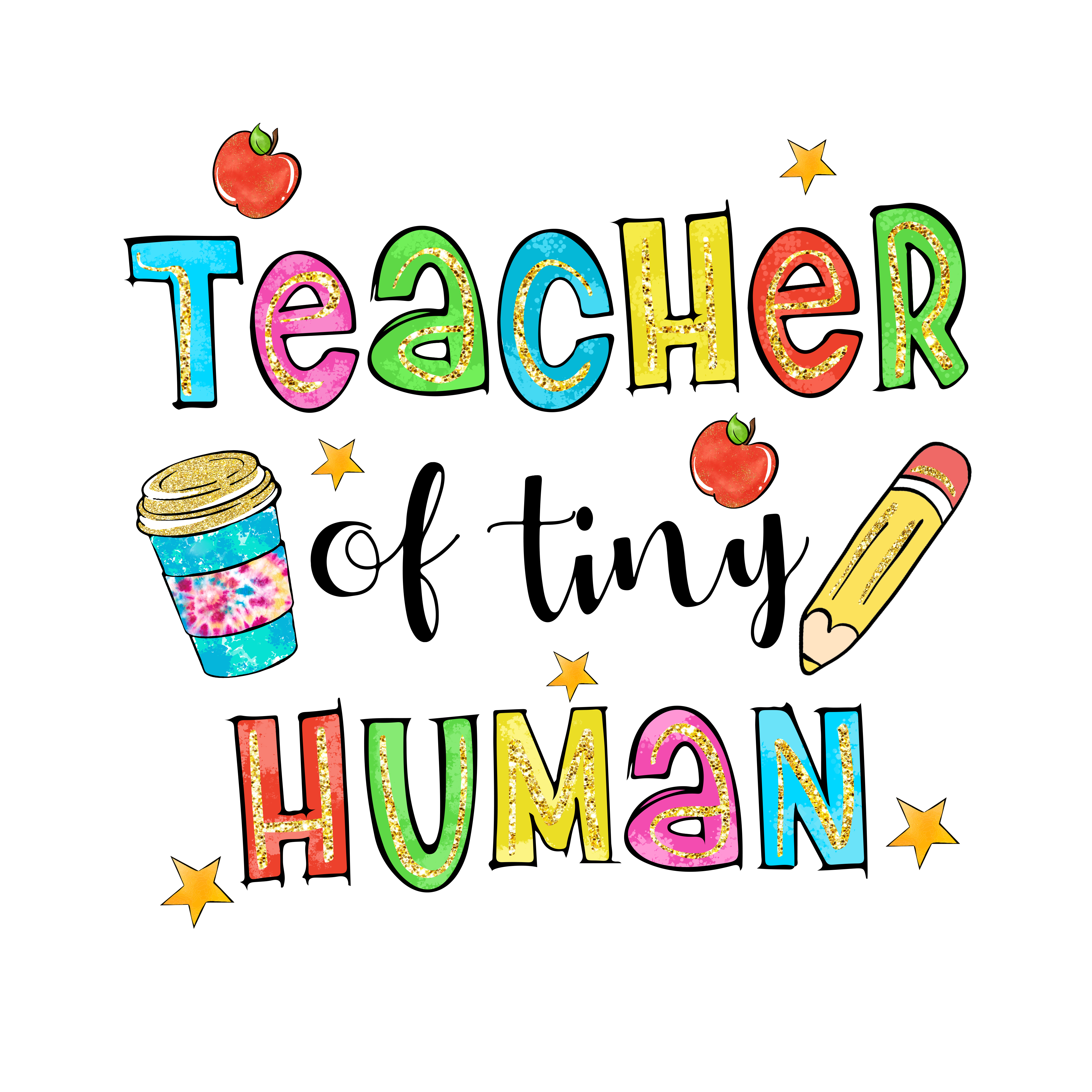 Sublimation Prints - Teacher of Tiny Human - The Vinyl Haus Main image