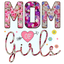 Sublimation Prints -MOM of Girls - The Vinyl Haus