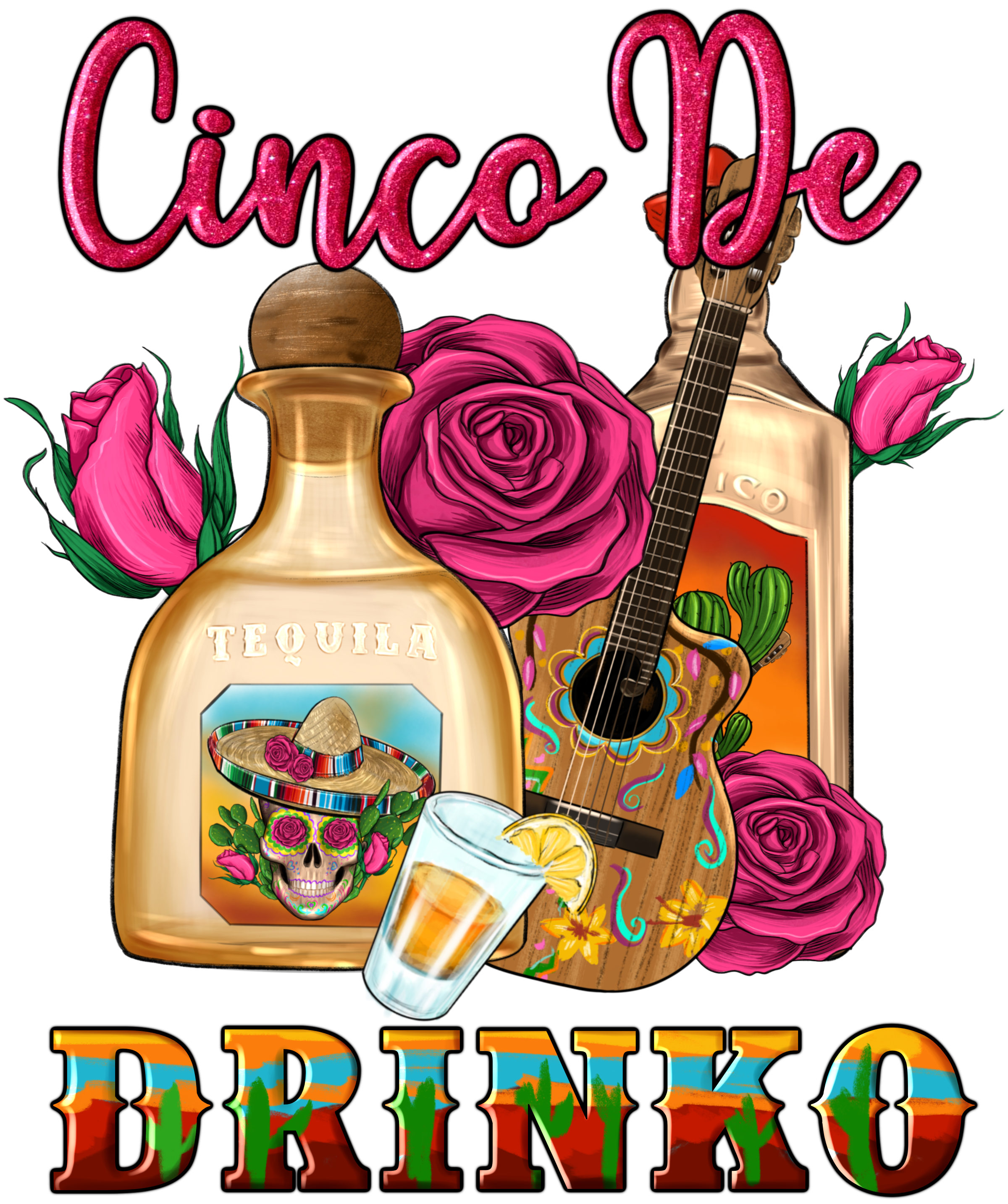 Sublimation Prints - Cinco De Drinko - The Vinyl Haus