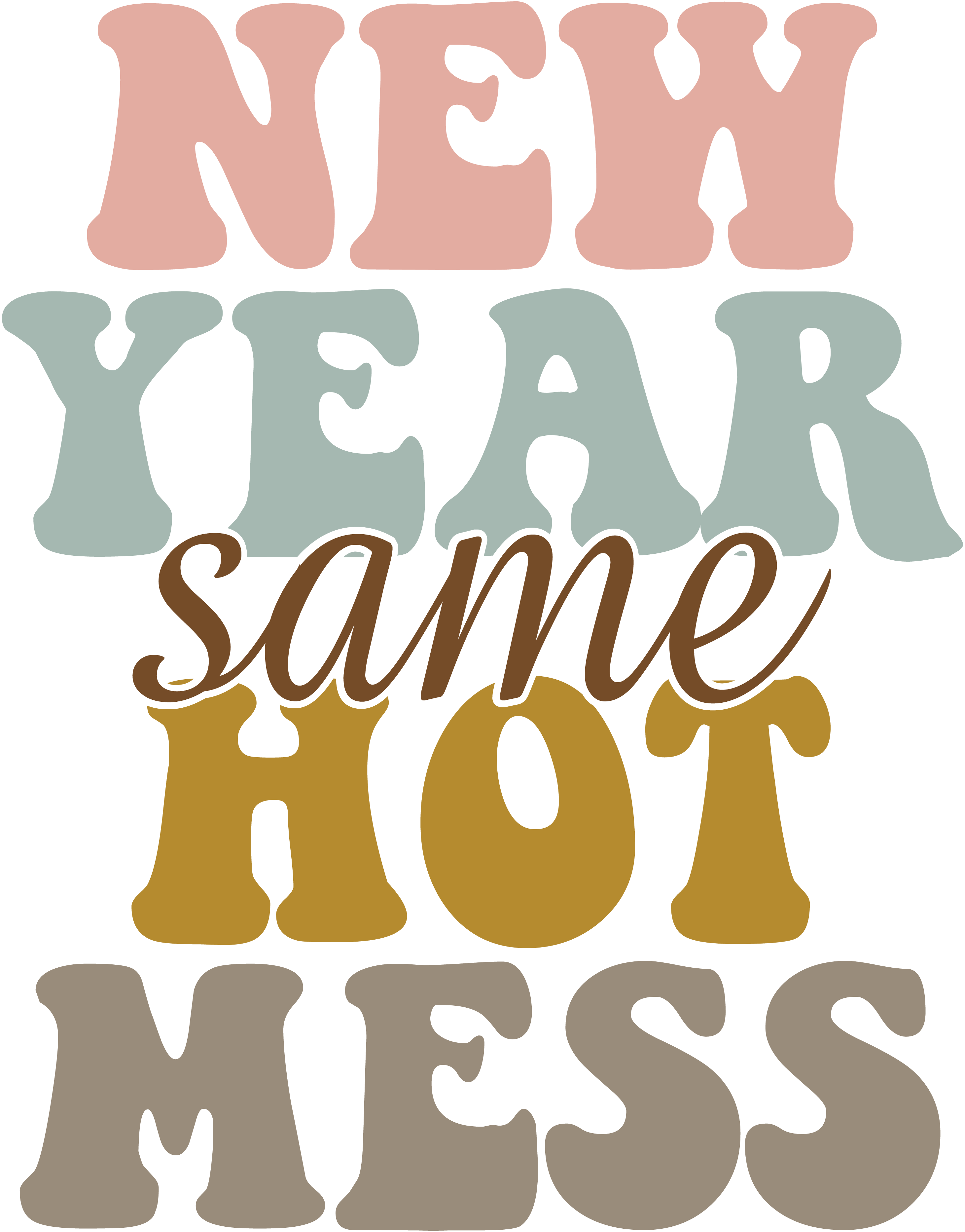 HTV Prints - New Year Same Hot Mess - The Vinyl Haus
