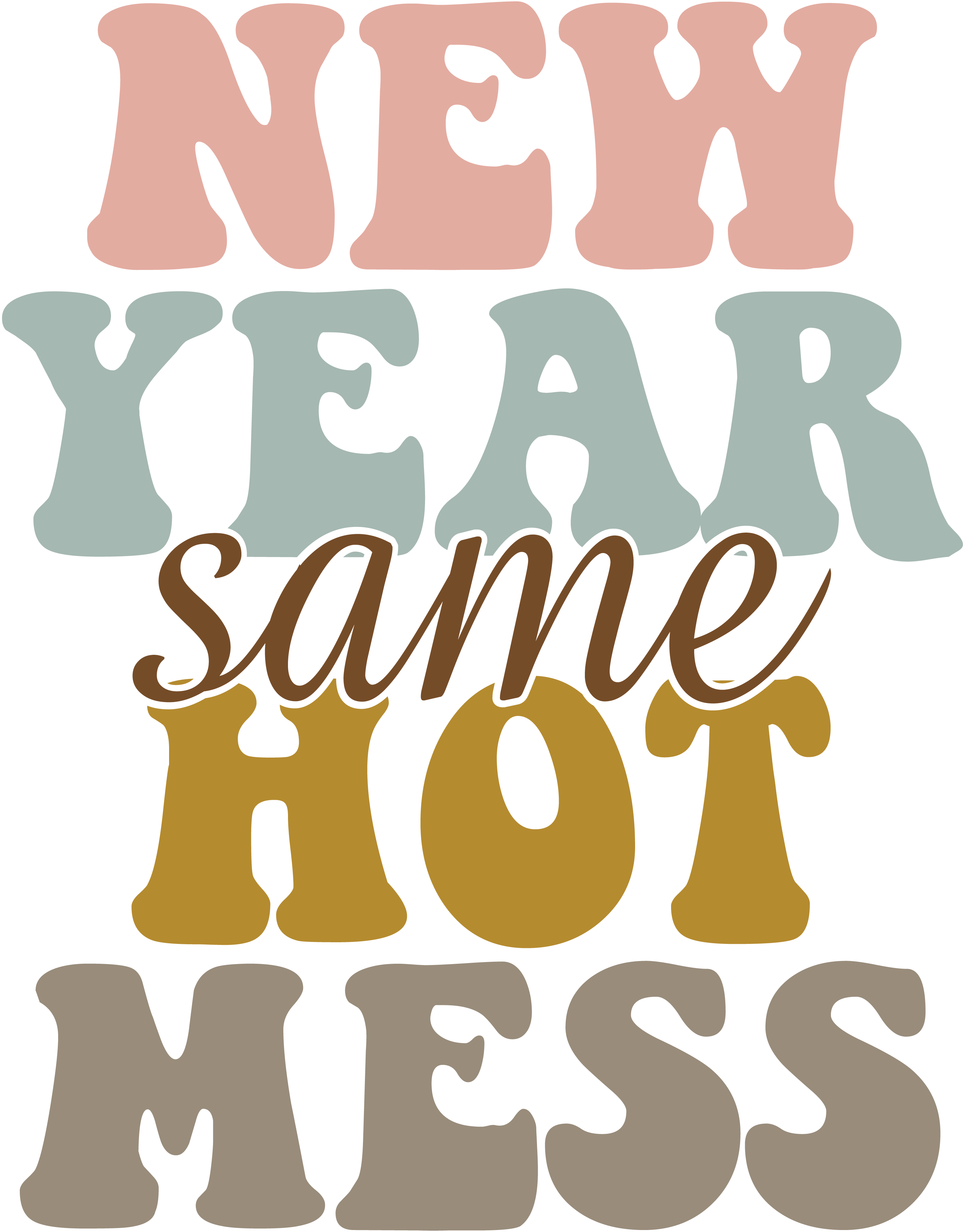 Sublimation Prints - New Year Same Hot Mess - The Vinyl Haus