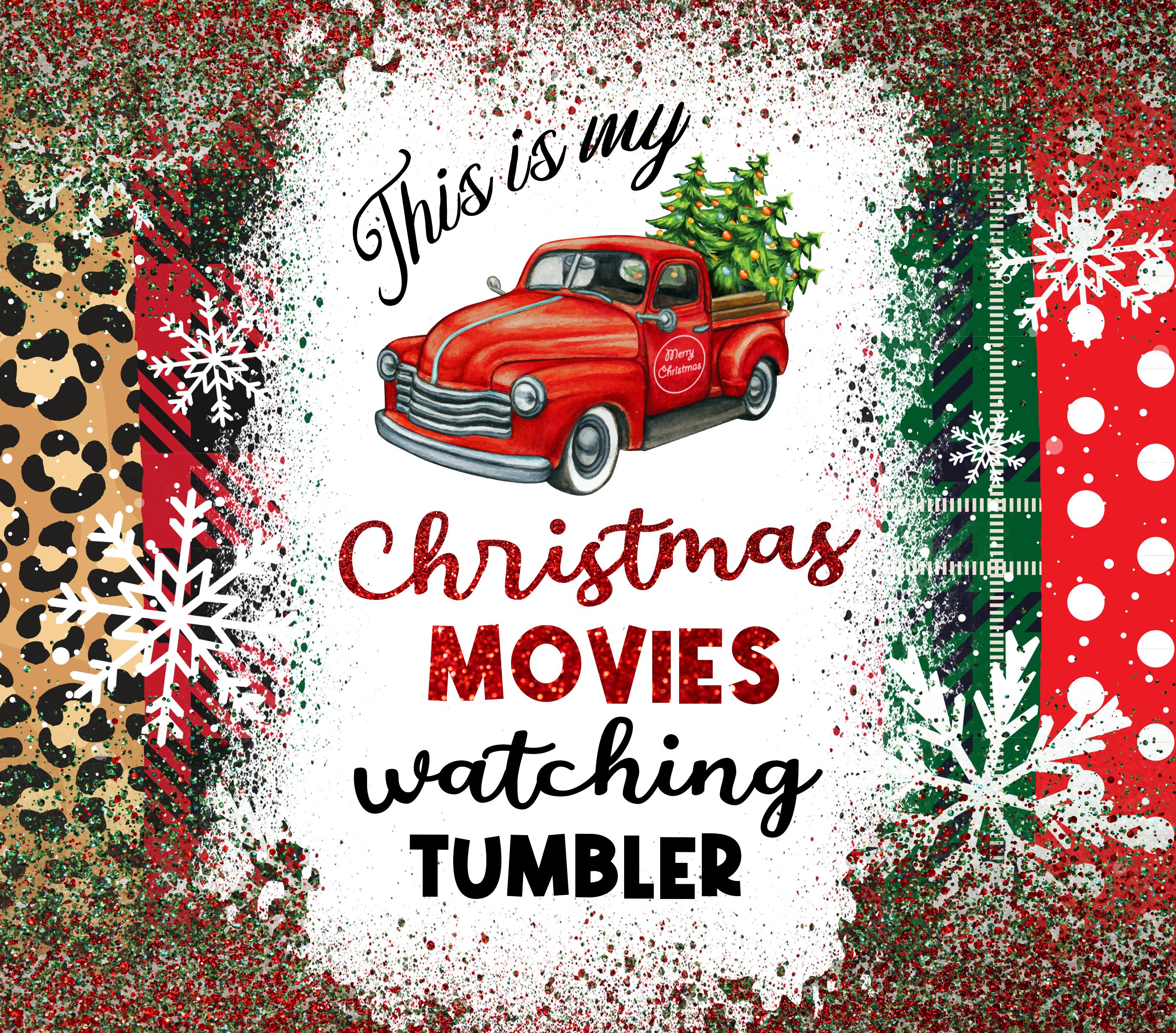 Sublimation Tumbler Wrap - Christmas Movie Watching Tumbler - The Vinyl Haus