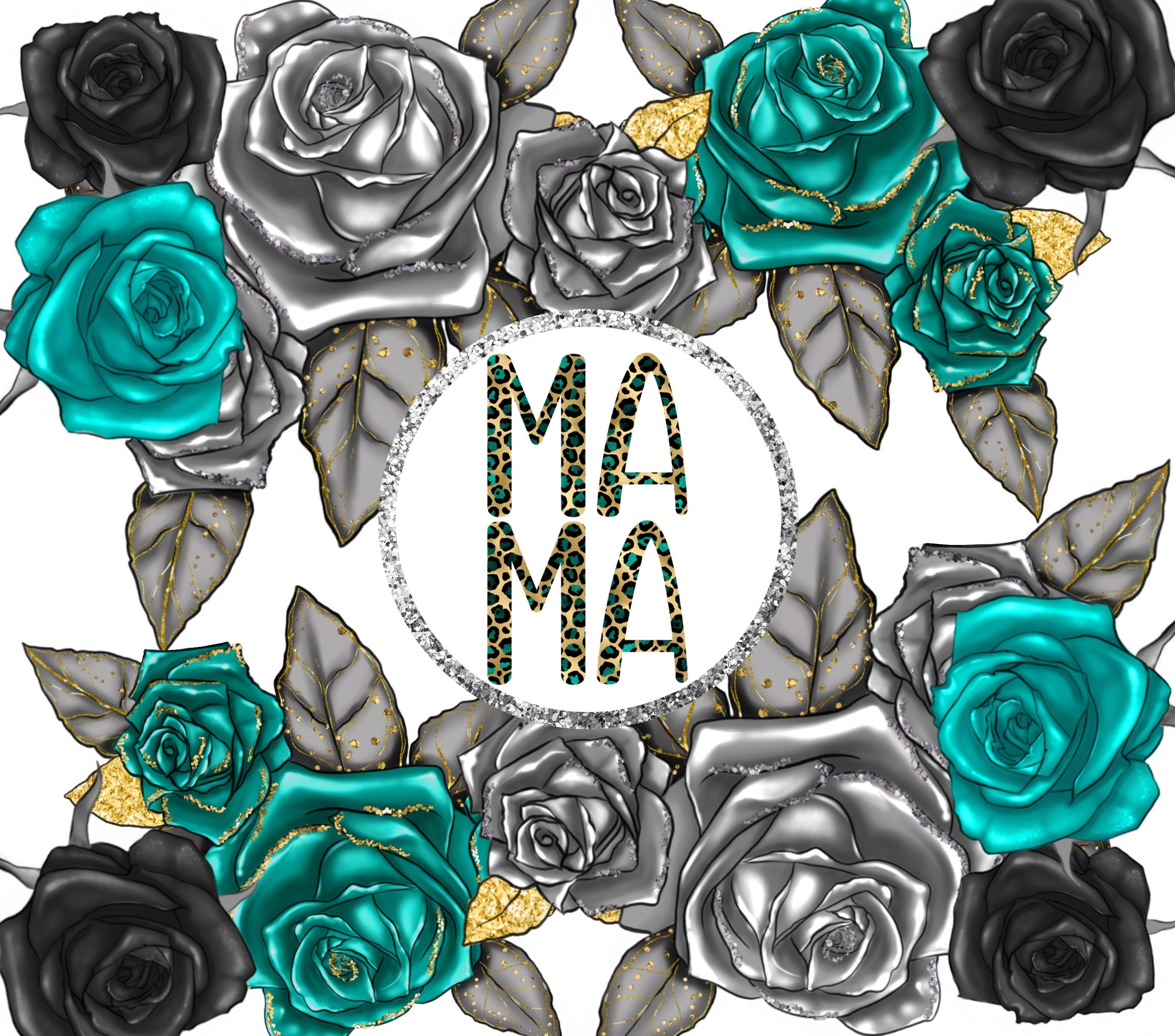 Sublimation Tumbler Wrap - Black and Teal Roses Mama - The Vinyl Haus